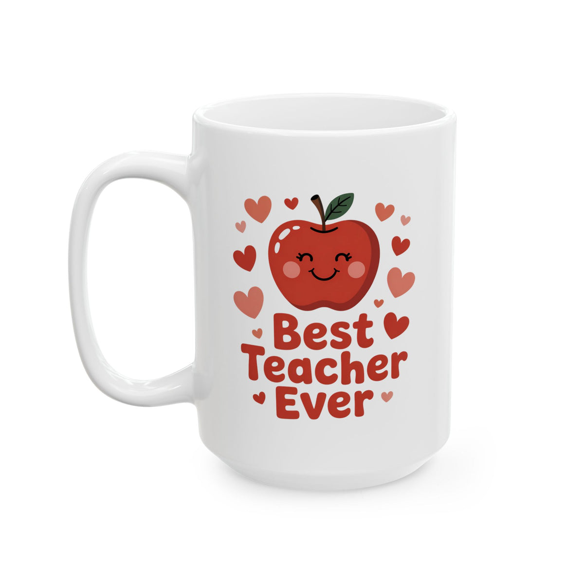 Best Teacher Ever Apple and Hearts Coffee Mug – 15oz White Ceramic