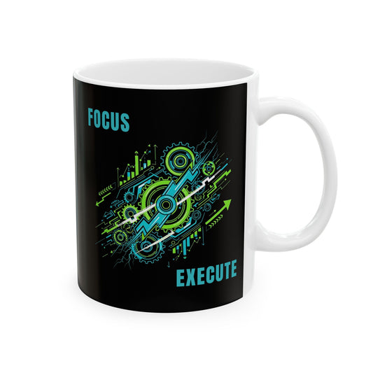Motivational Ceramic Mug for Focus and Execution, Inspirational Coffee Cup, Office Gift, Gamer Mug, Unique Present