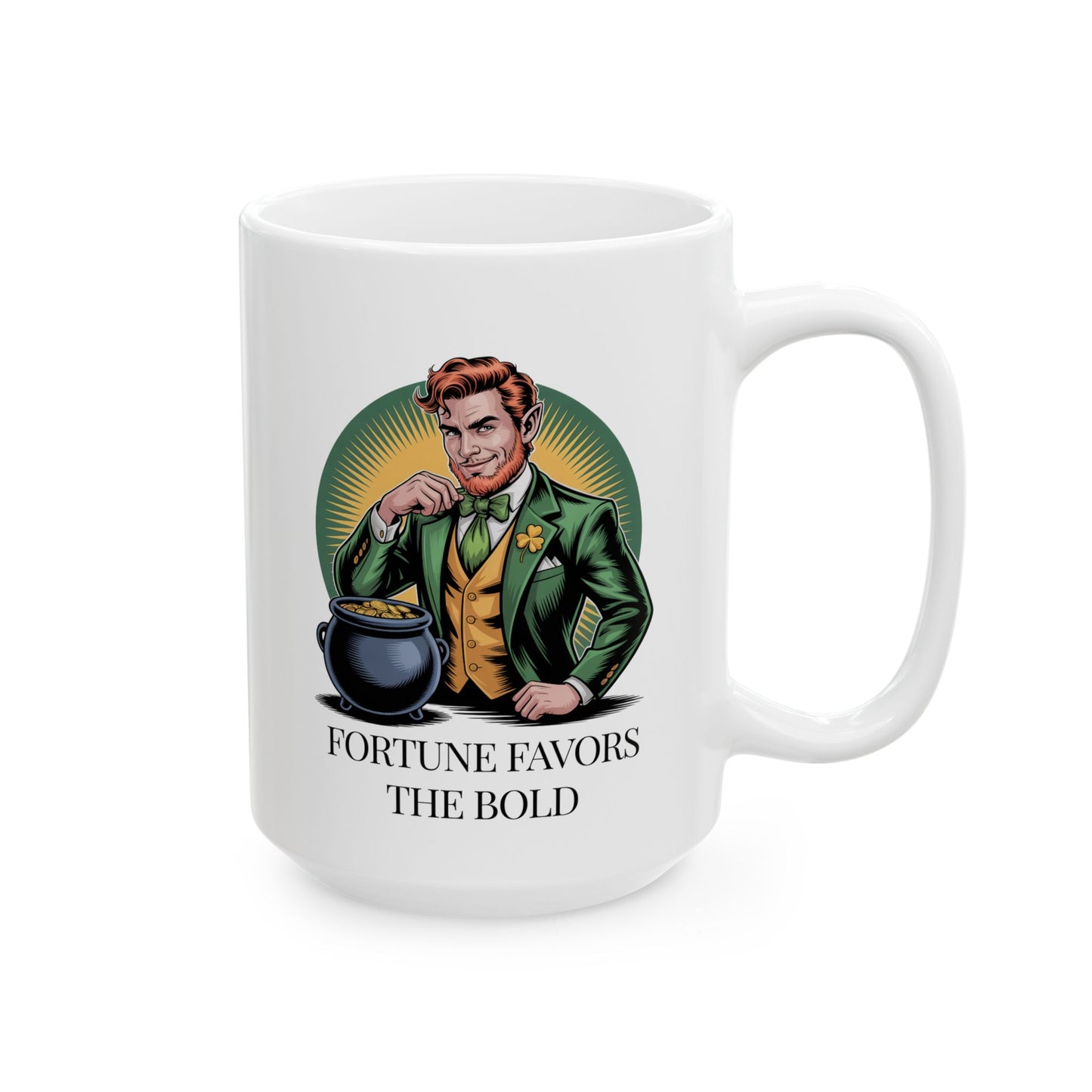 Fortune Favors The Bold -Male Ceramic Mug, (15oz)