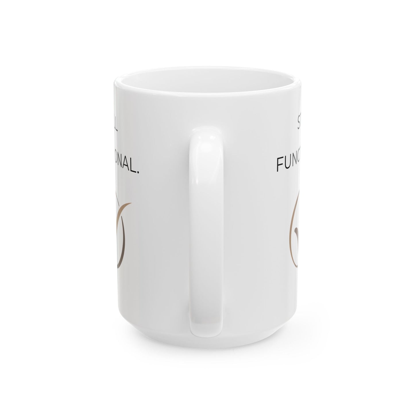 Still Functional 86 - All Systems Check, 15oz Ceramic Mug