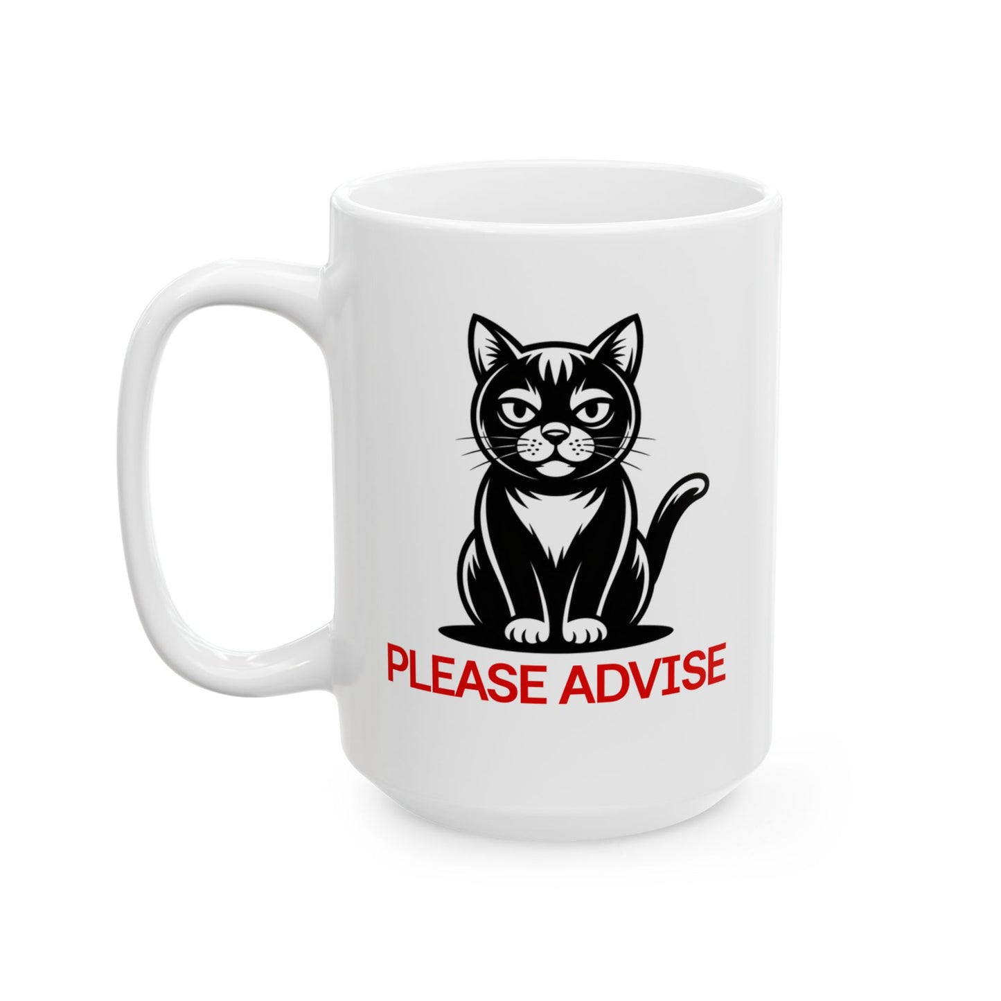 Funny Office Cat Coffee Mug – Sarcastic Work Desk Mug for Office & Home – “Please Advise” Design