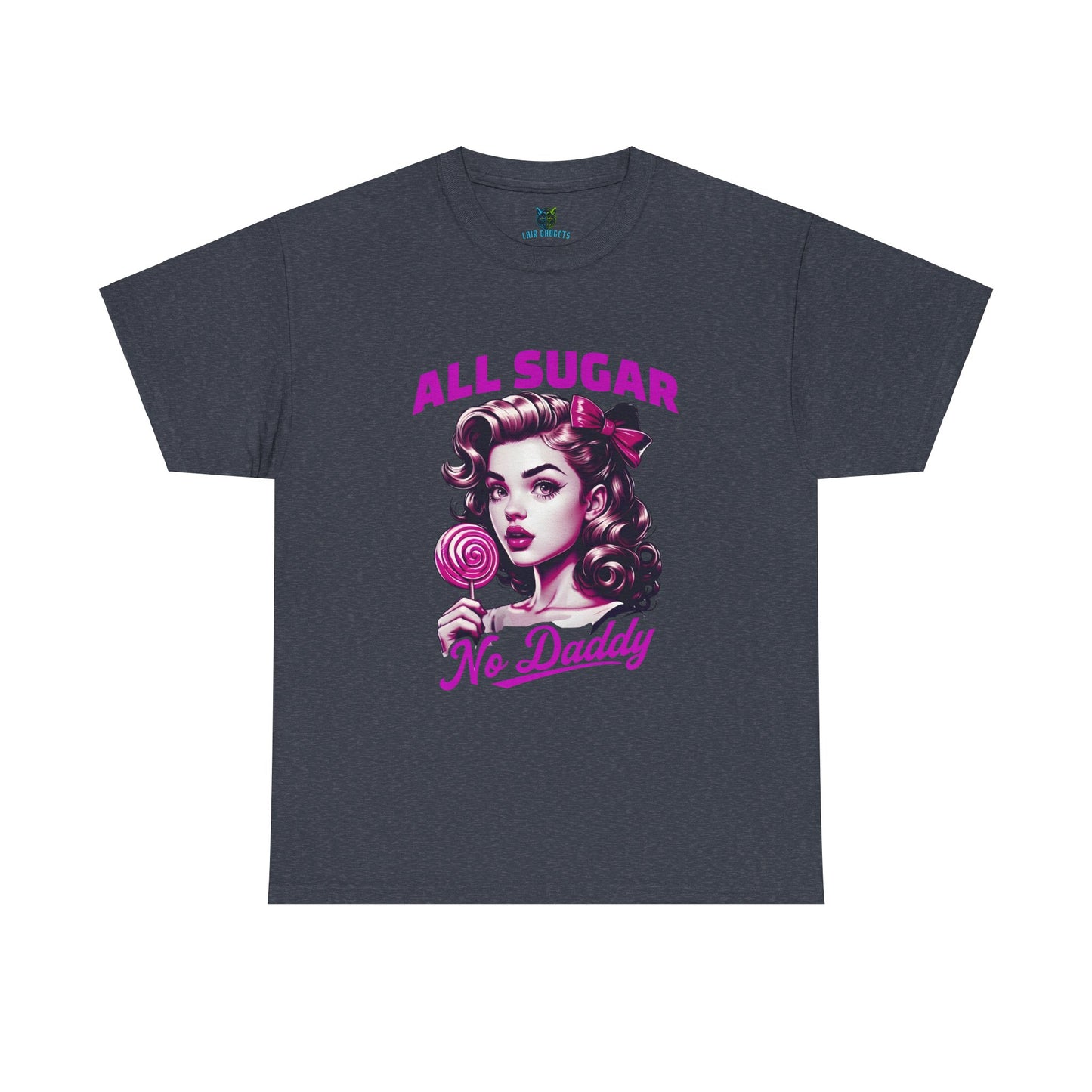 All Sugar No Daddy Heavy Cotton Tee - Fun Retro Graphic Tee for Sweet Tooth Lovers