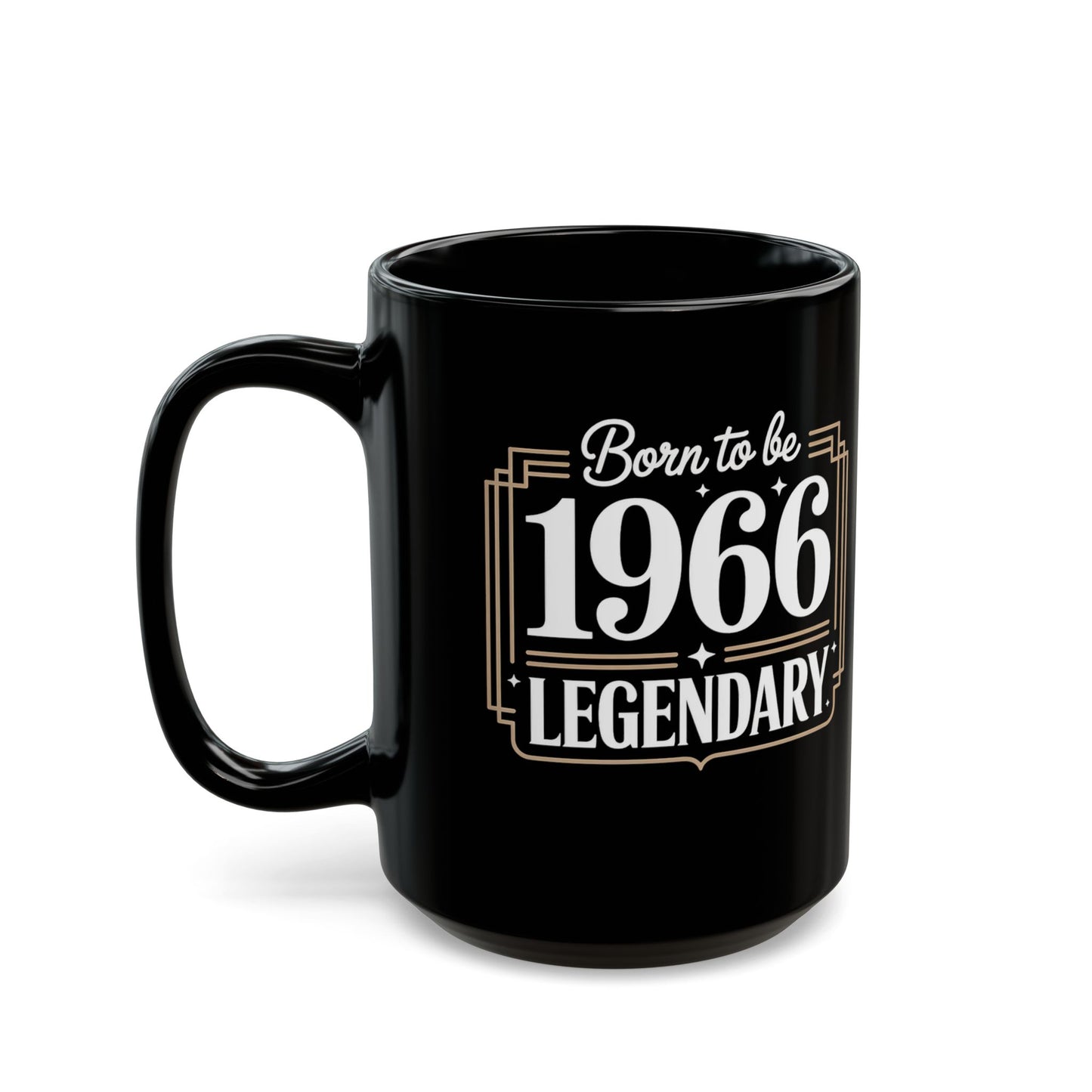 Born to be Legendary Black Mug (11oz, 15oz)
