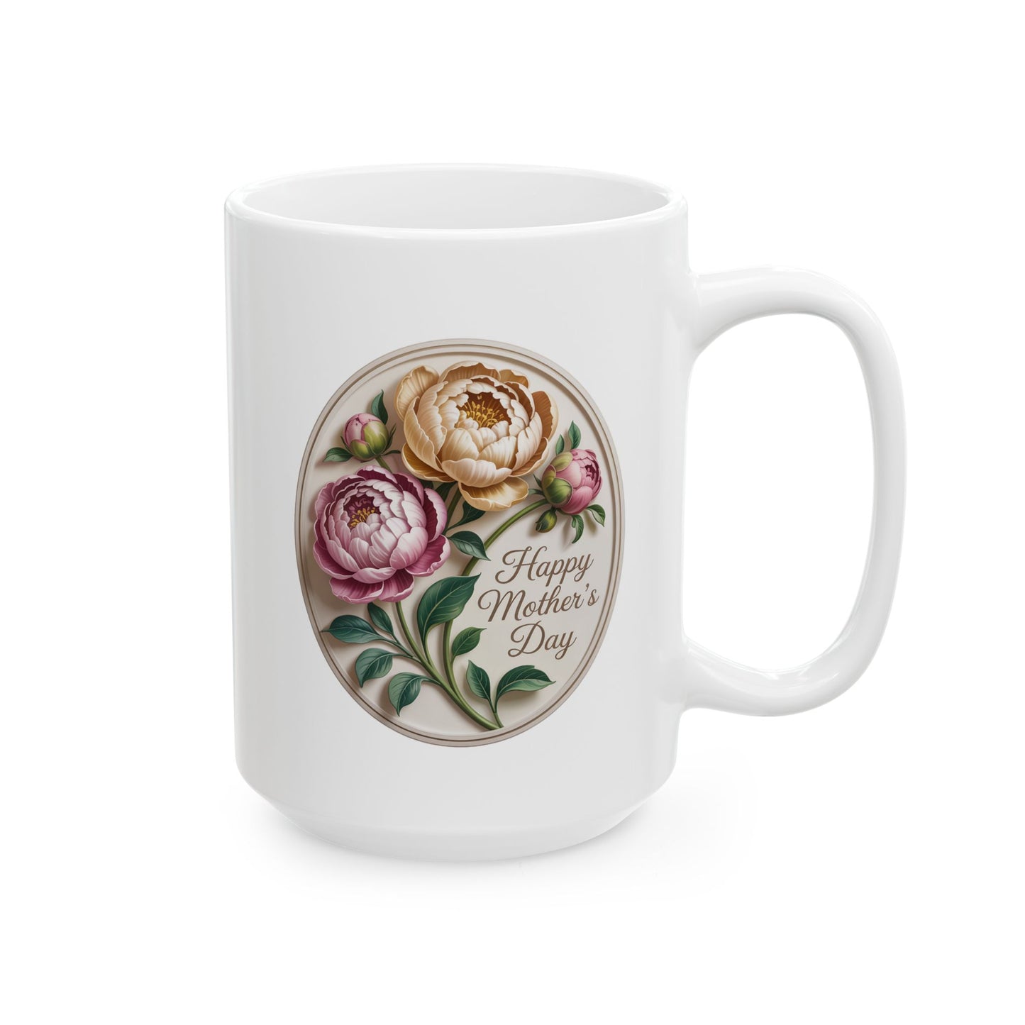 Happy Mother's Day Floral Peony Bloom Ceramic Mug, (15oz)