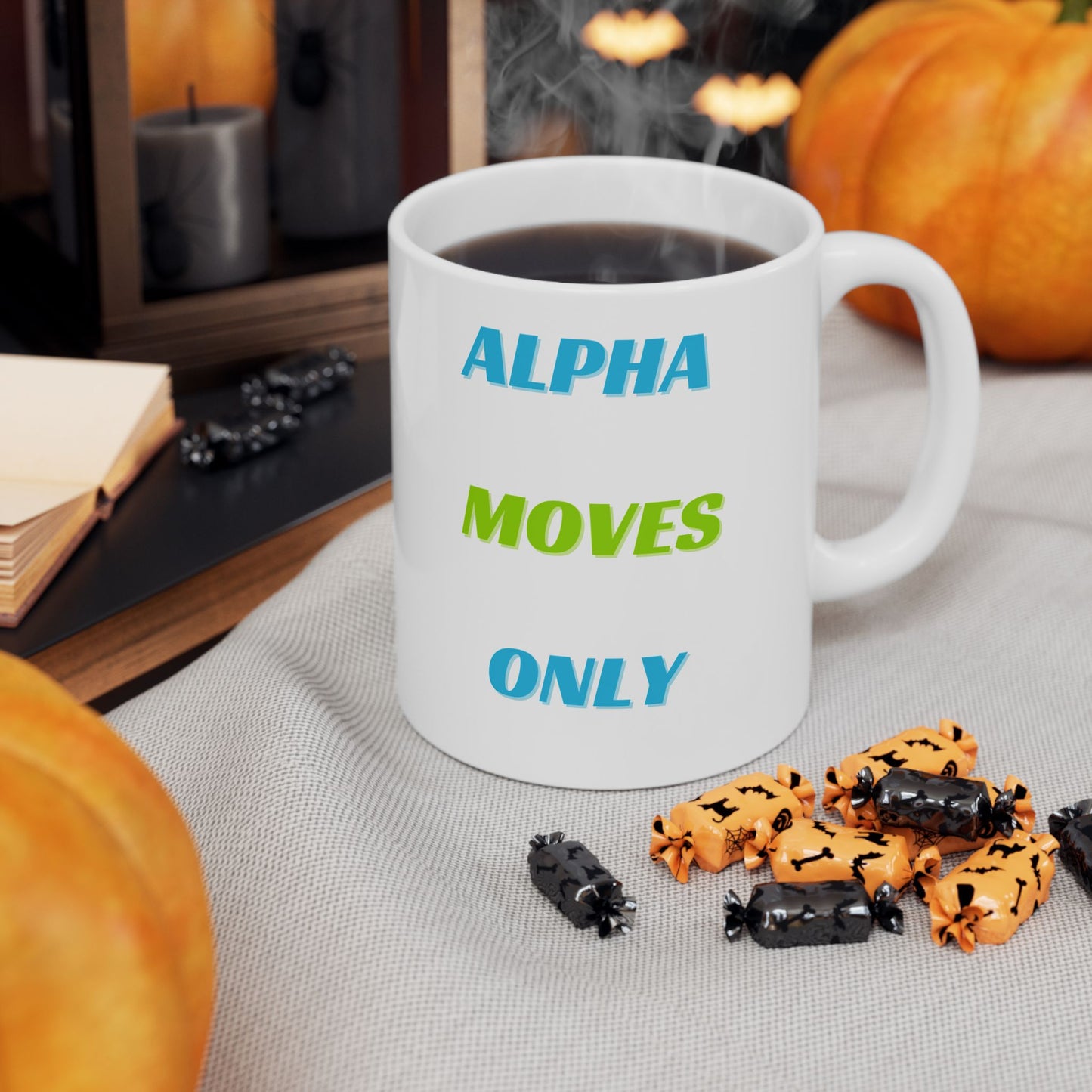 Alpha Moves Only // 11oz Mug  Fuel the motion. Lead the day.