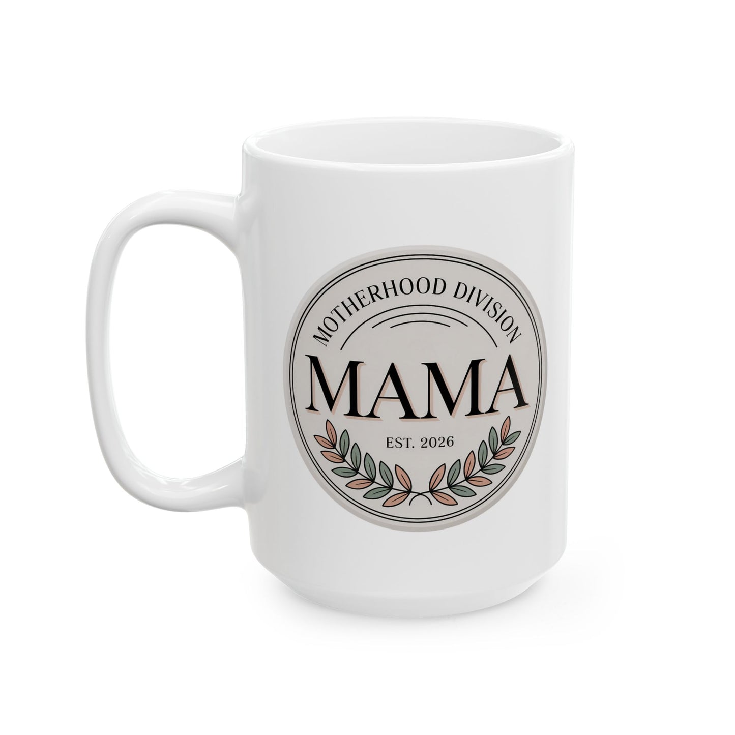 Mama Est. 2026 Ceramic Mug, (15oz)