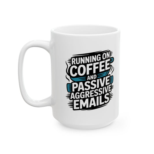 Humorous Coffee Mug for Office Workers | Funny Gift for Coworkers, Tea Lovers, Coffee Lovers, Office Humor, Birthday Gift