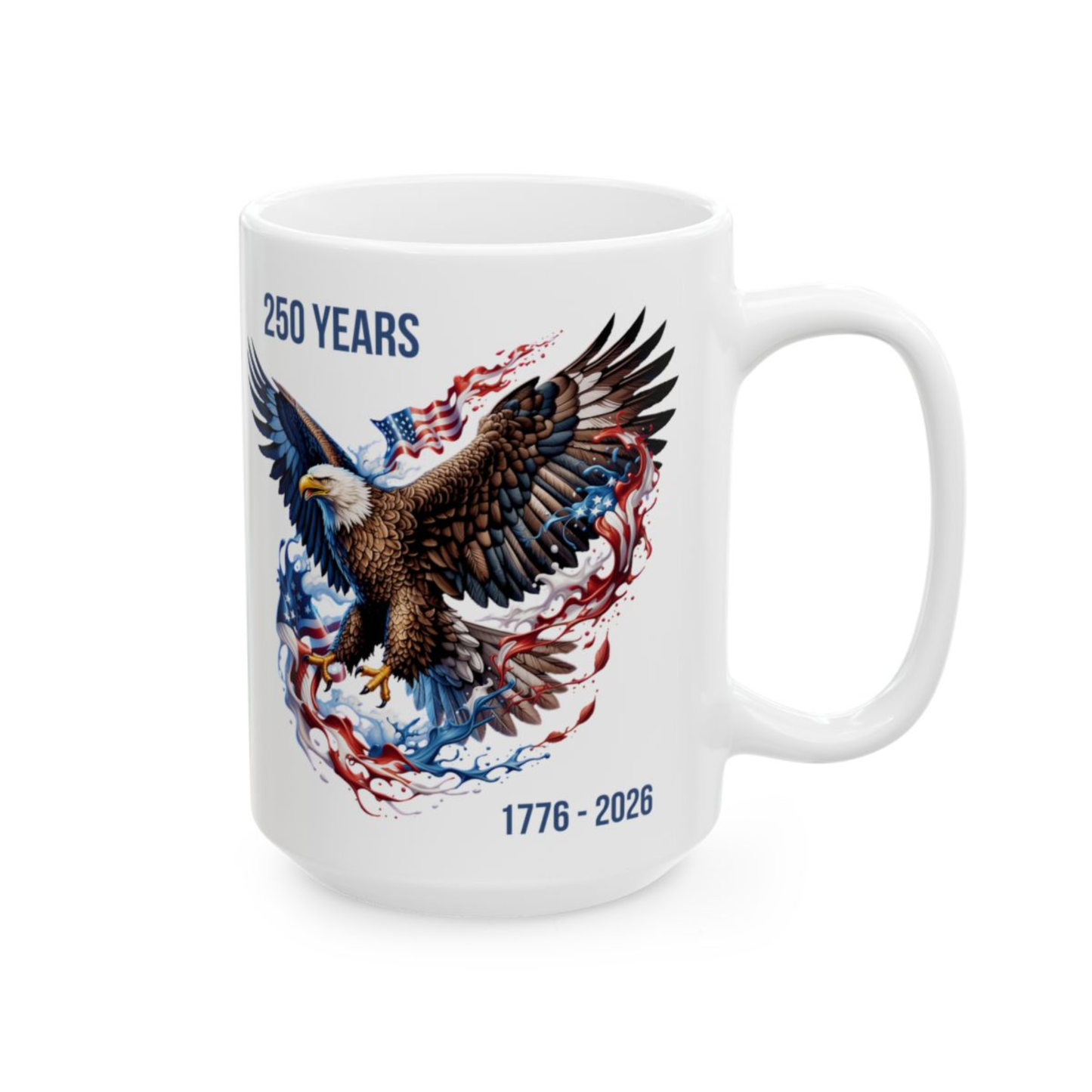 Patriotic Coffee Mug 250 Years American Eagle Design White Ceramic 15oz USA Independence 1776 2026 Gift by Lair Gadgets
