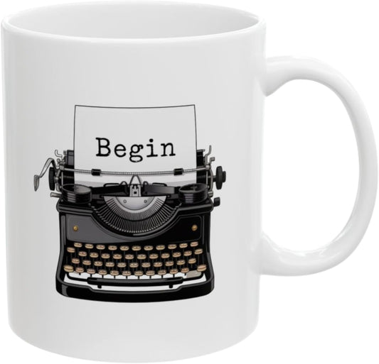 Writer Coffee Mug – Inspirational “Begin” Typewriter Mug for Writers, Authors, and Creatives – 11oz Ceramic Mug