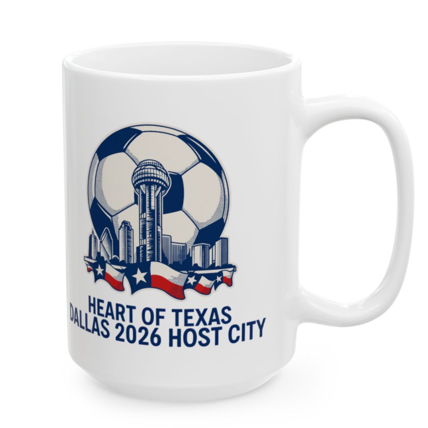 Dallas Soccer Mug – Heart of Texas 2026 Host City Coffee Mug for Soccer Fans – 15oz – by Lair Gadgets