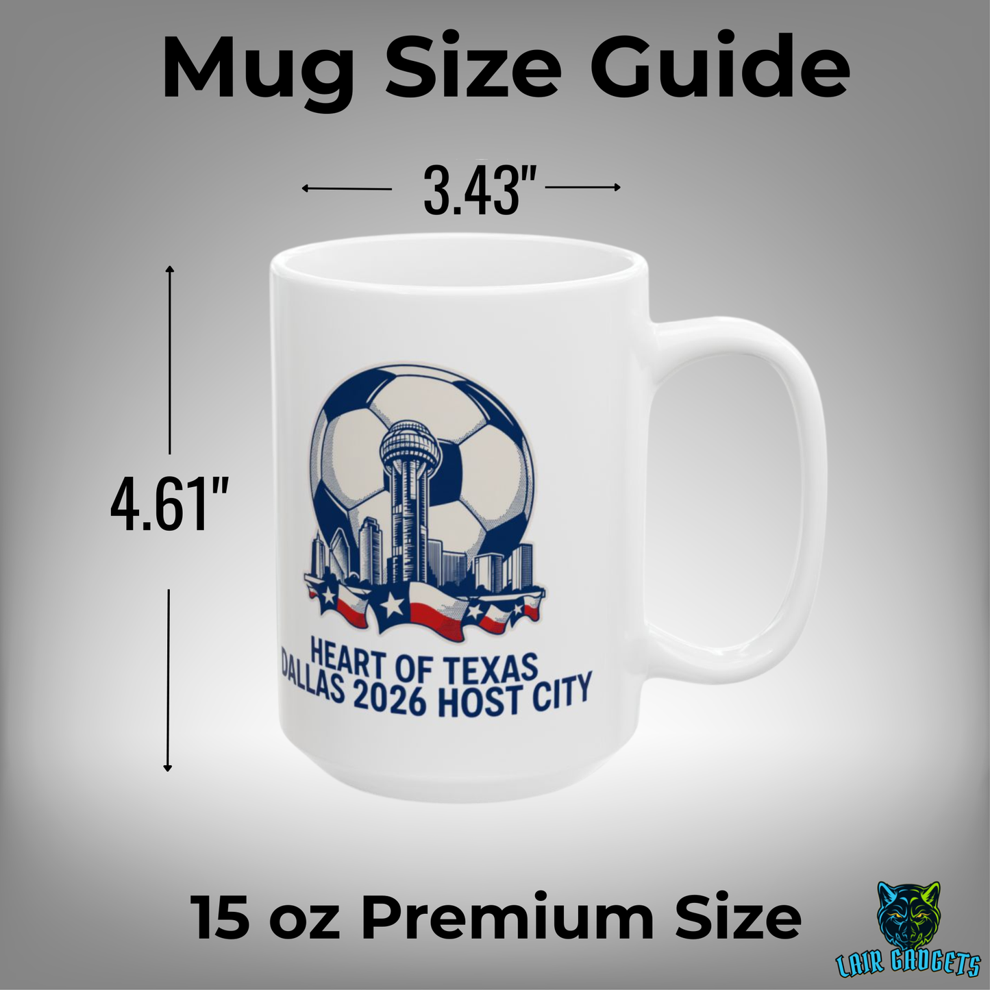 Dallas Soccer Mug – Heart of Texas 2026 Host City Coffee Mug for Soccer Fans – 15oz – by Lair Gadgets