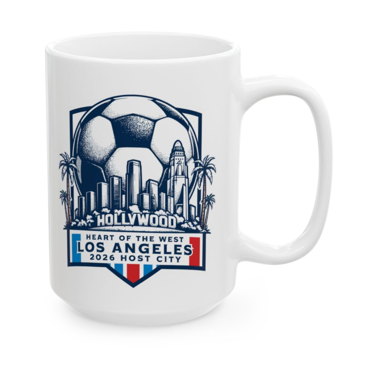 Los Angeles Soccer Mug – Heart of the West 2026 Host City Coffee Mug for Soccer Fans – 15oz – by Lair Gadgets