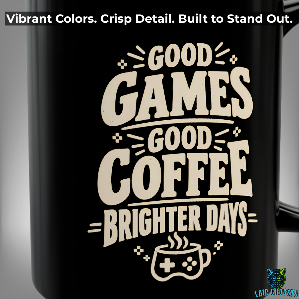 Close-up of cream Good Games Good Coffee lettering and controller coffee cup icon on black mug