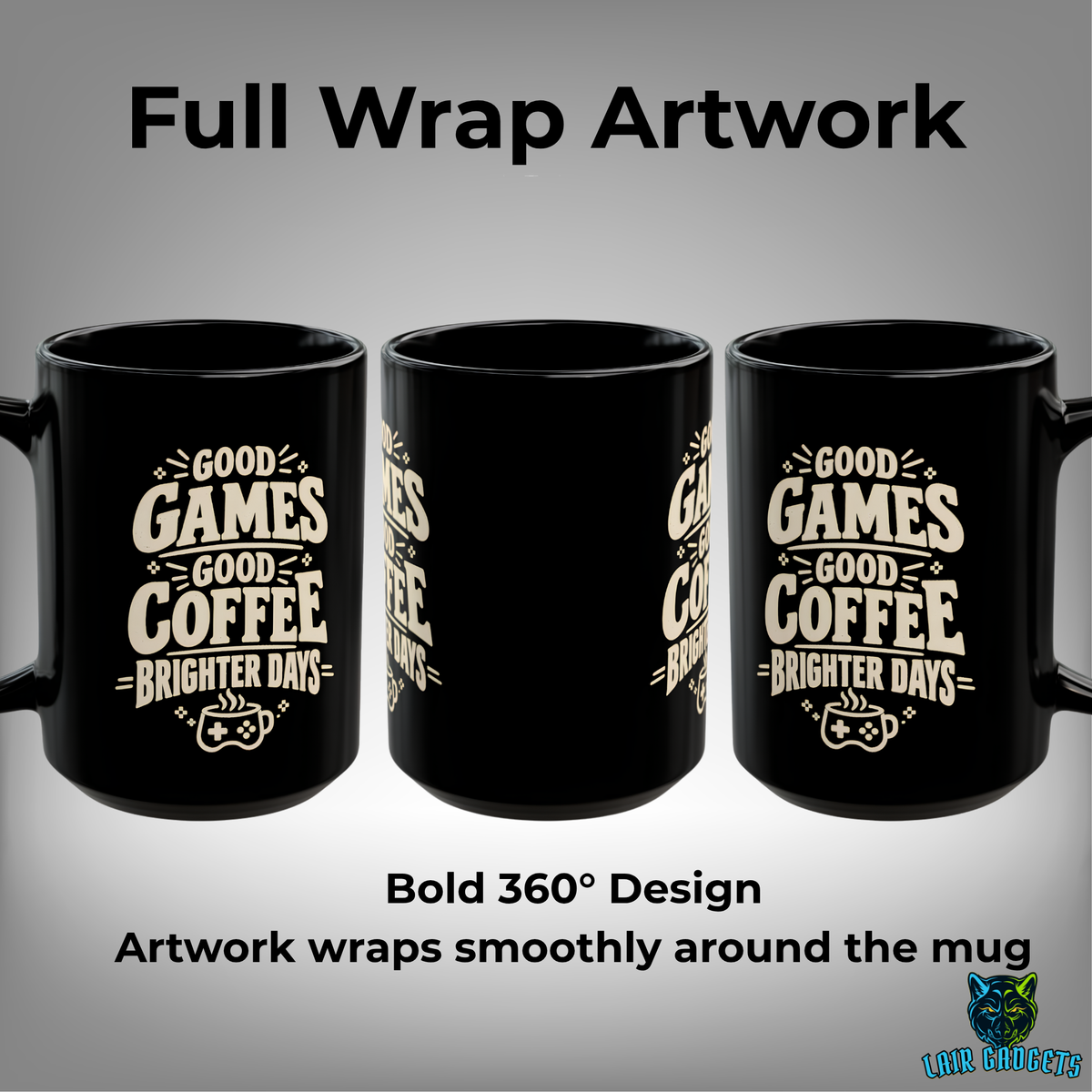 Gamer coffee mug shown from front, side and back, design printed on both sides