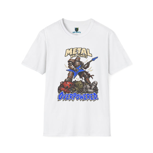 White t-shirt with Metal Was Always Overpowered robot guitar graphic