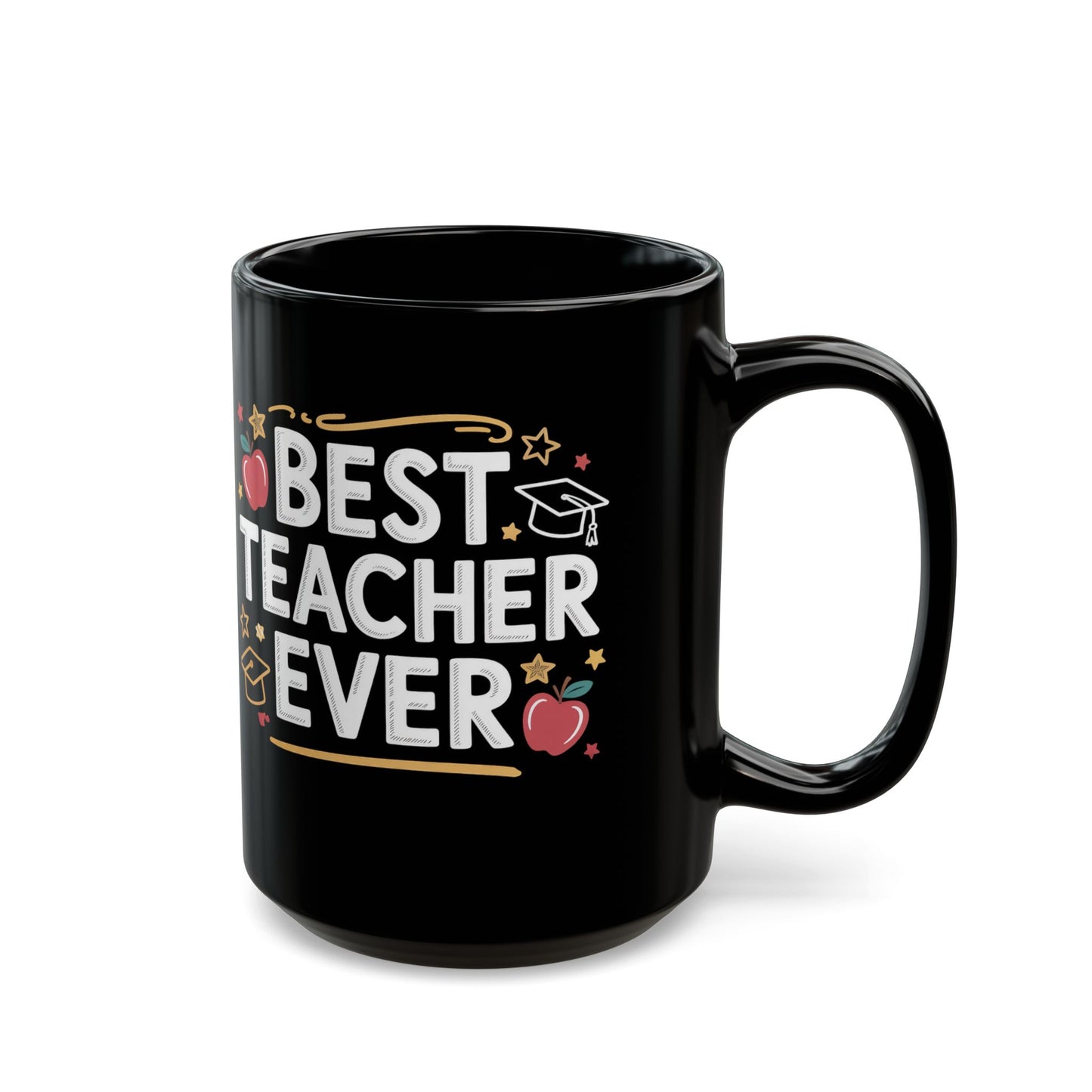 Best Teacher Ever Black Coffee Mug 15 oz –B0GHZYXQ52