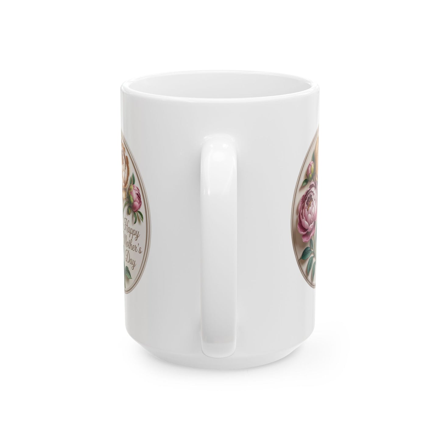 Happy Mother's Day Floral Peony Bloom Ceramic Mug, (15oz)