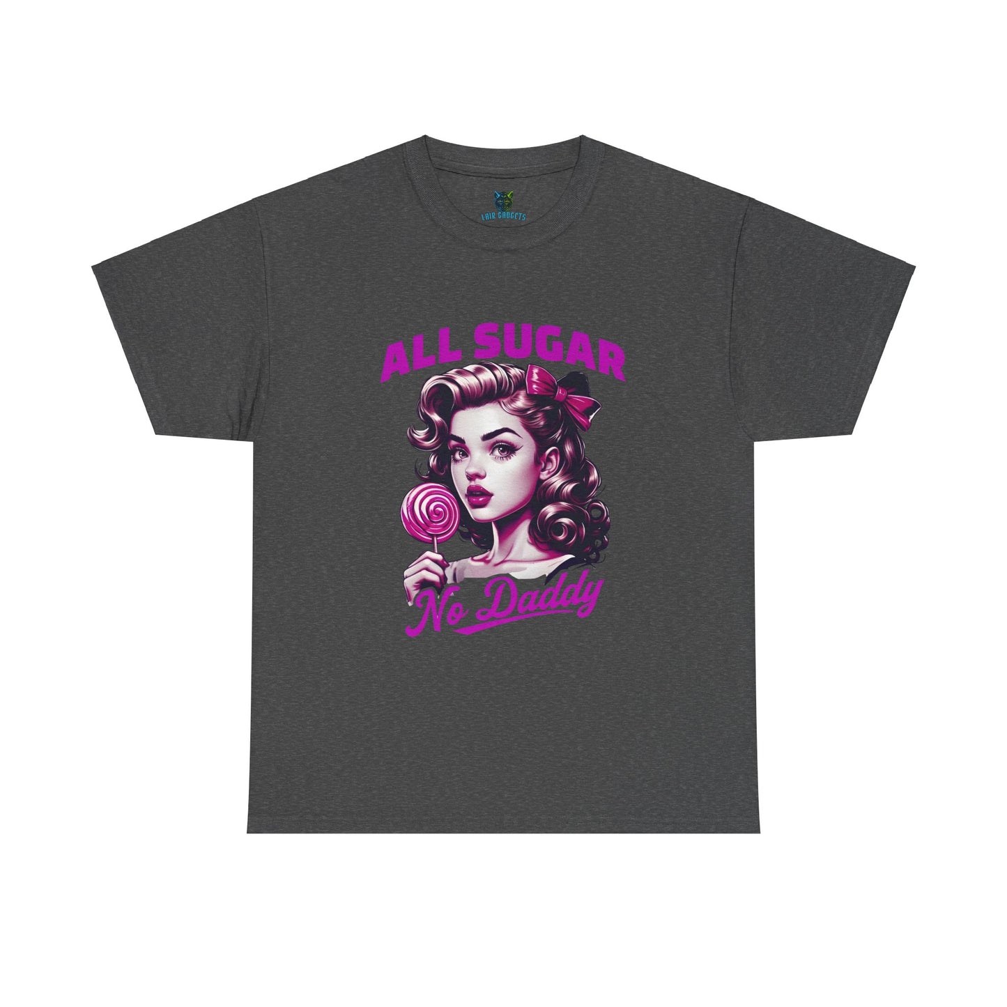 All Sugar No Daddy Heavy Cotton Tee - Fun Retro Graphic Tee for Sweet Tooth Lovers