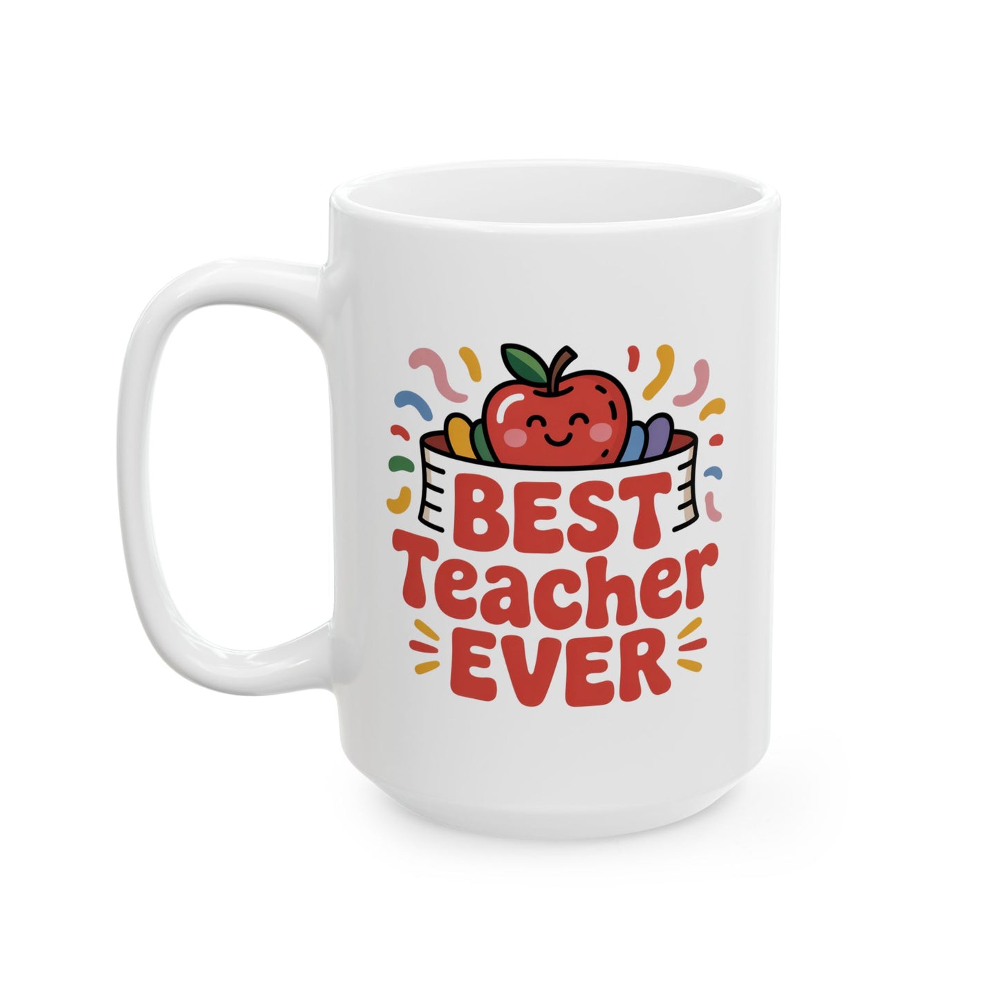 Best Teacher Ever Banner Coffee Mug 15 oz – Teacher Appreciation Gift Mug by Lair Gadgets