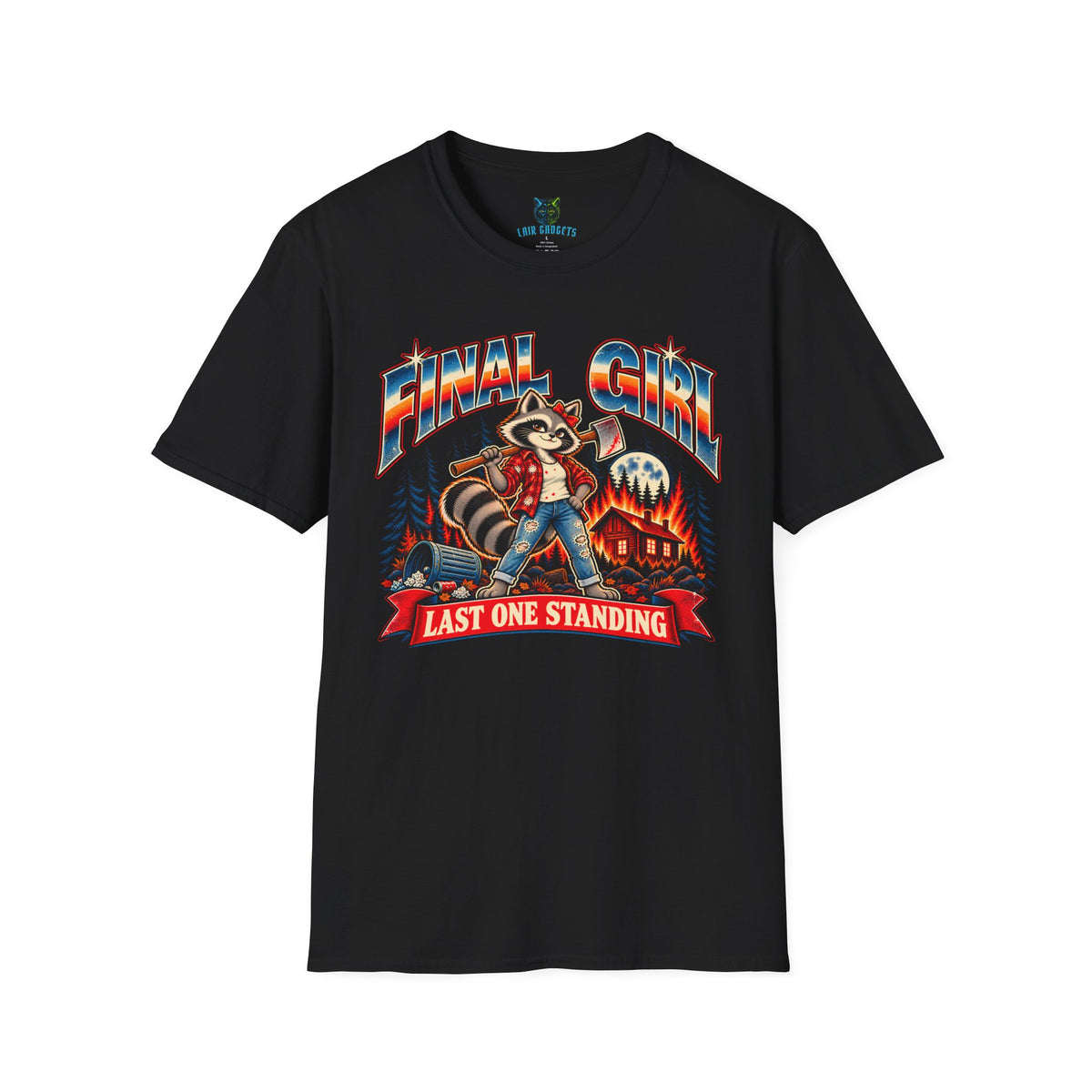 Black tee with a cartoon raccoon holding an axe in front of a burning cabin under the words Final Girl, Last One Standing