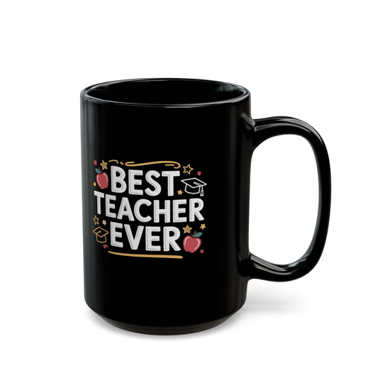 Best Teacher Ever Black Coffee Mug 15 oz – Teacher Appreciation Gift Mug by Lair Gadgets