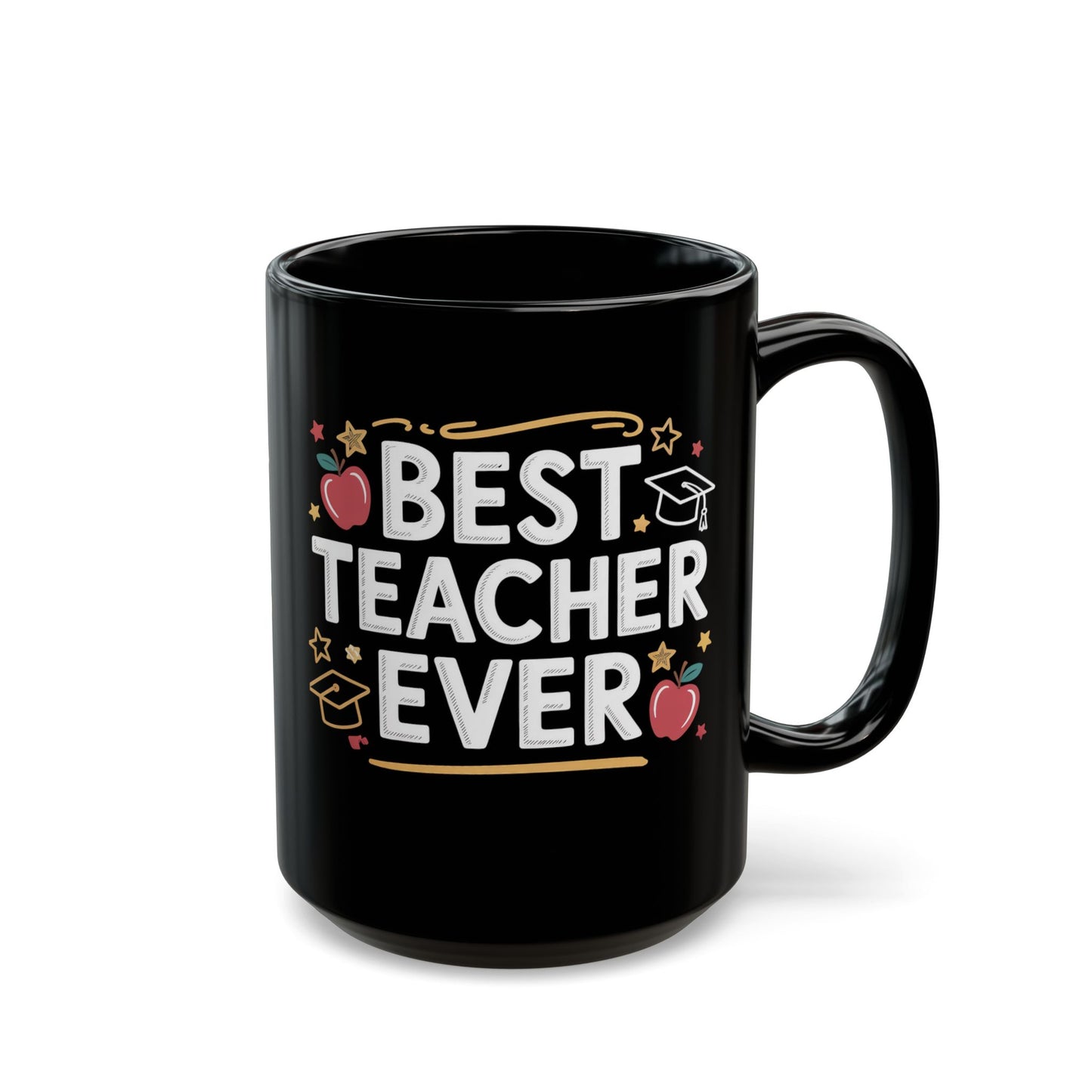 Best Teacher Ever Black Coffee Mug 15 oz –B0GHZYXQ52