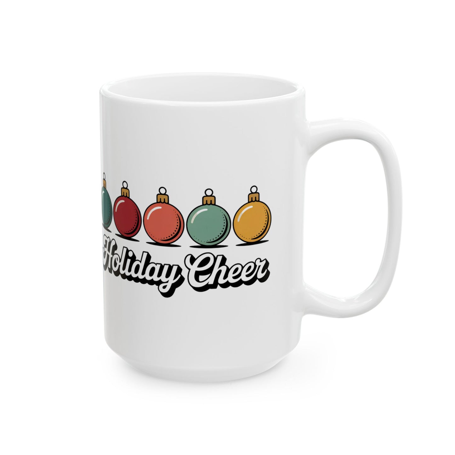 Holiday Cheer Ceramic Mug - Perfect Gift for Christmas, Cozy Winter Days, Hot Beverage Lover, Festive Season, Gift for Her