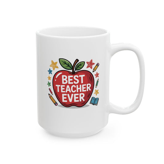 Best Teacher Ever Apple Coffee Mug 15 oz – Teacher Appreciation Gift Mug by Lair Gadgets