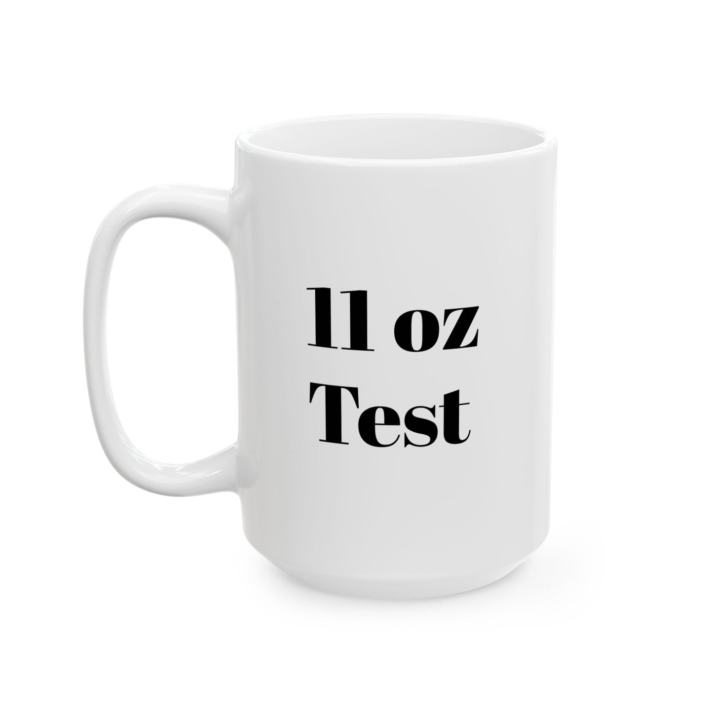 11 oz variant test Ceramic Mug, (11oz, 15oz)