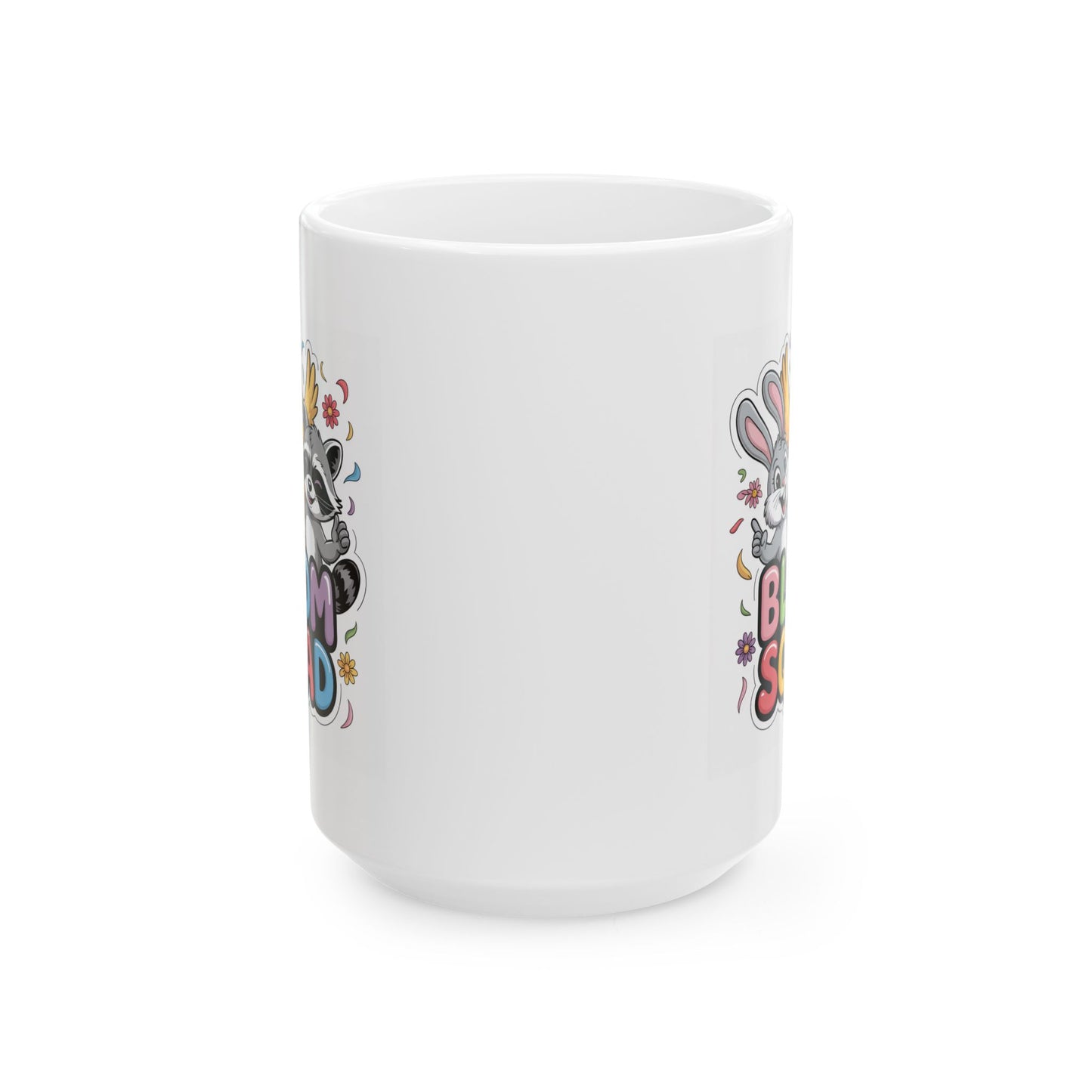 Bloom Squad Racoon Cute Bunny & Raccoon 'Be Kind' Ceramic Mug — 11oz & 15oz