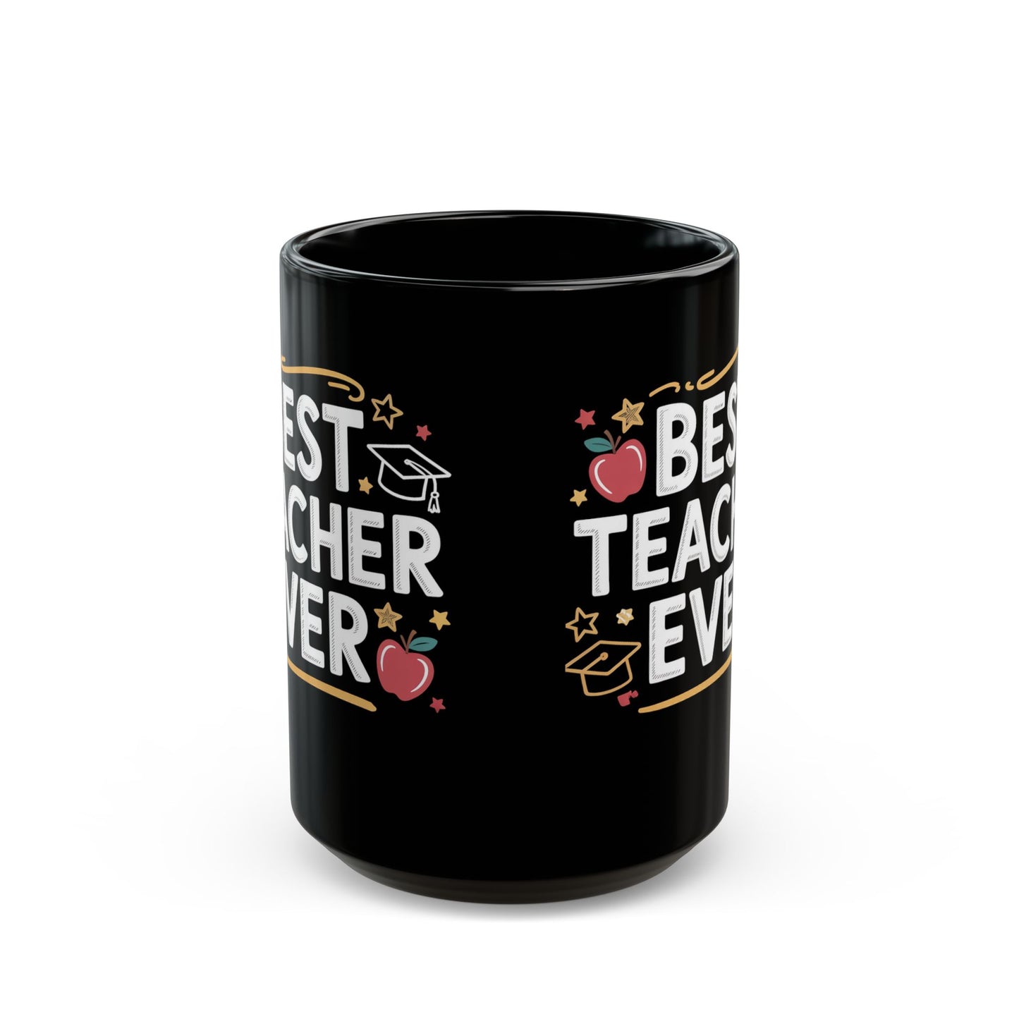 Best Teacher Ever Black Coffee Mug 15 oz –B0GHZYXQ52